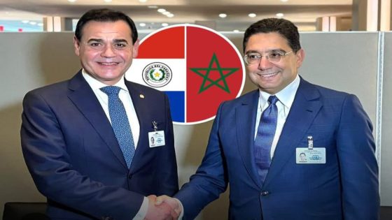 انتصار دبلوماسي جديد للمغرب : الباراغواي تعترف بمغربية الصحراء وتفتح قنصلية بالعيون .
