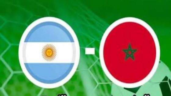 المغرب مرشح لمواجهة الأرجنتين بمباراة ودية