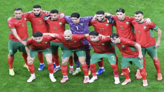 المنتخب المغربي ينهي 2025 في المركز الـ11 عالميا ويعزز ريادته كأقوى منتخب إفريقي وعربي